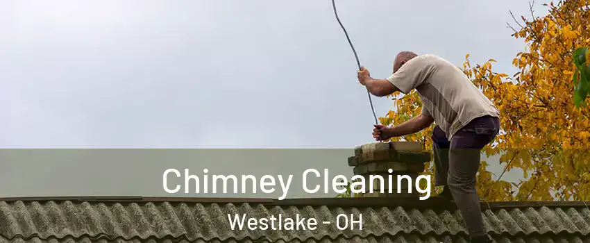  Chimney Cleaning Westlake - OH