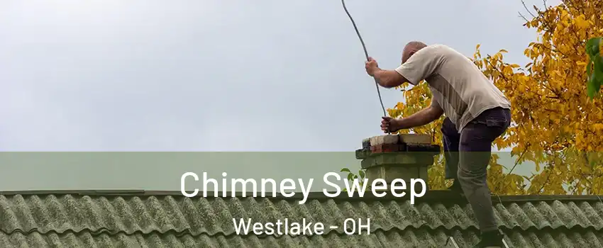  Chimney Sweep Westlake - OH