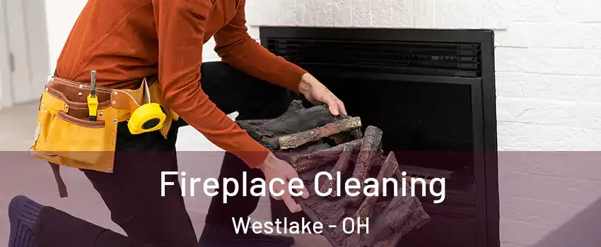  Fireplace Cleaning Westlake - OH