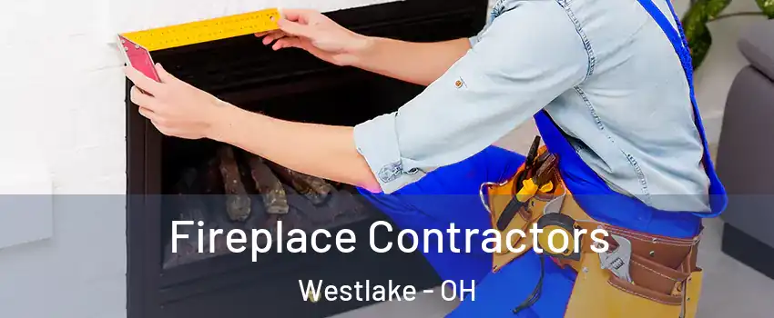  Fireplace Contractors Westlake - OH