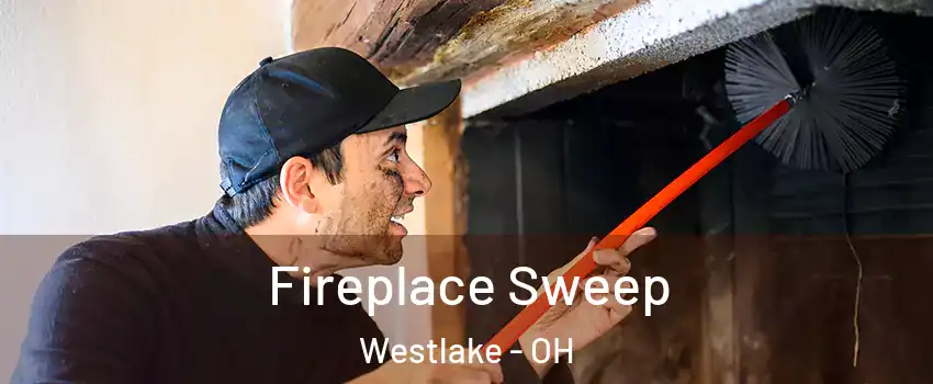  Fireplace Sweep Westlake - OH