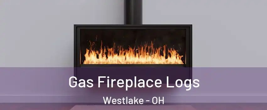  Gas Fireplace Logs Westlake - OH